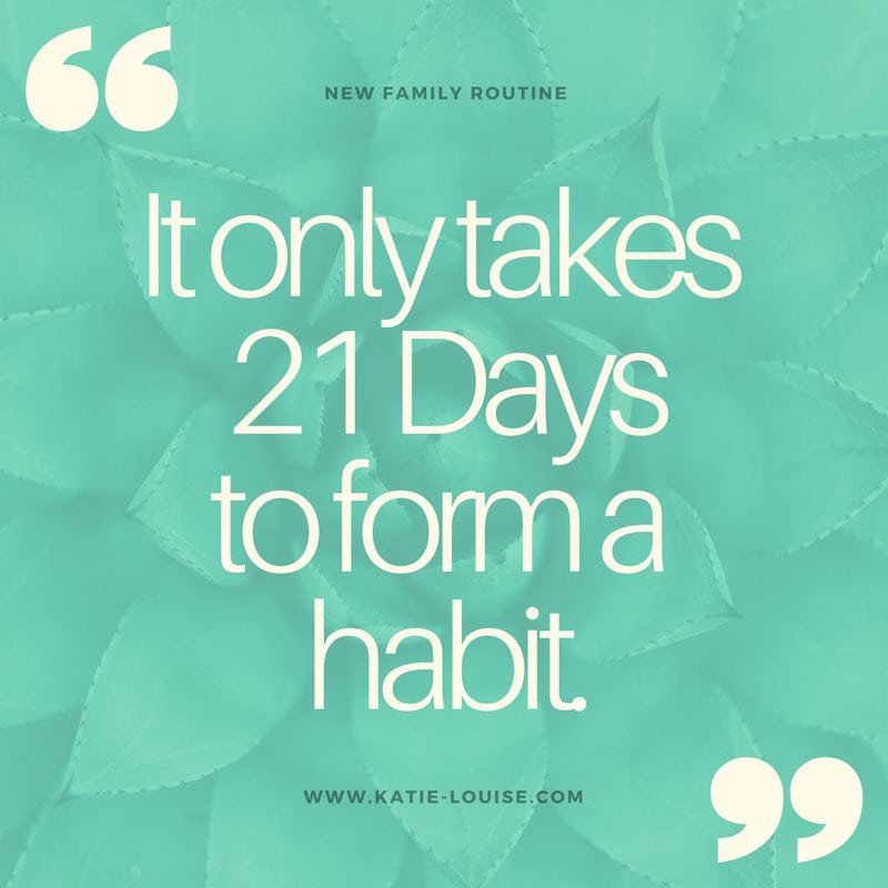 New Family Routine 21 Days To Form A Habit