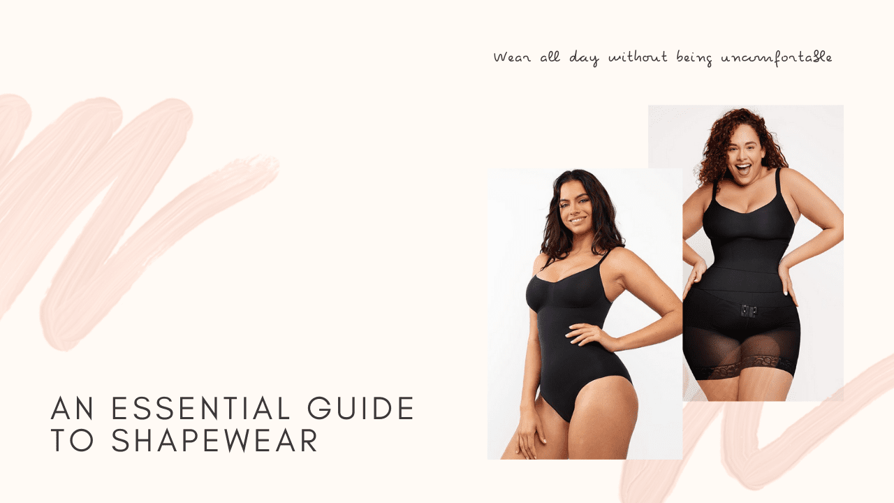 An essentail guide to shapewear